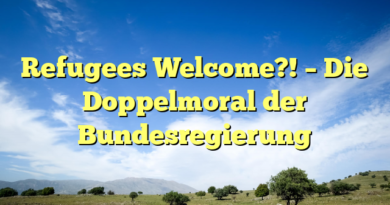 Refugees Welcome?! – Die Doppelmoral der Bundesregierung