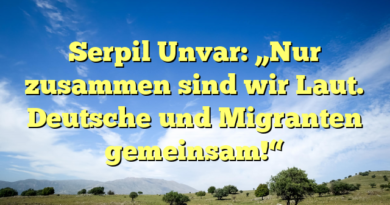 Serpil Unvar: „Nur zusammen sind wir Laut. Deutsche und Migranten gemeinsam!“